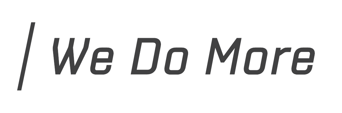 We Do More